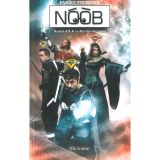 Noob Saison 4.5: La Faction du Chaos