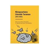 Nöropazarlama Literatür Taraması 2012-2022 - Nefise Selda Saygı Cansu Tor Kadıoğlu