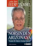 Norşin’den Arizona’ya - Edip Yüksel