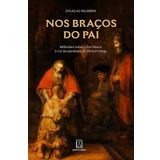 NOS BRAÇOS DO PAI