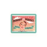 Nostalgic Art 26101 Nobody İs Perfect Kabartmalı Metal Duvar Panosu