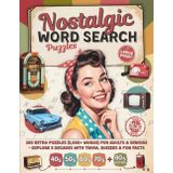 Nostalgic Word Search Puzzles Large Print: 100 Retro Puzzles (2,000+ Words) for Adults & Seniors – Explore 5 Decades with Trivia, Quizzes & fun facts (1940s-1980s) (BRAIN GYM GIFT BOOKS)