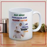Nostaljik Lezzetler Bazı Kahramanların Pelerini Yoktur Baskılı Babalar Günü Kupa Bardak-2 - Beyaz - 300 ml