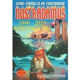 NOSTRADAMUS - 1999-2025 KEHANETLERI - J. C. FONTBRUNE