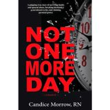 Not One More Day: A Memoir