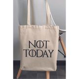 Not Today Game Of Thrones Hediyelik Baskılı %100 Pamuklu Ham Bez Bej Çanta