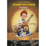 Nota Yayınları Gitarist Oluyorum 1. Kitap - Temel Sevite