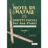 Note di Natale – 25 Duetti Facili per Due Flauti – Volume 2: Per principianti e primi corsi – Tonalità semplici e comode – Notazione grande – Schede ... di Natale – Duetti Facili per Due Flauti)