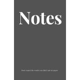 Notes (Dark grey): Don't regret the words you didn't put on paper (Notes you didn't regret)