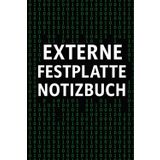 Notizbuch für Informatiker – Externe Festplatte: 120 Linerte Seiten zum Planen, Denken & Lachen – Lustiges Geschenk für IT-Profis und Computerfans