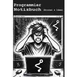 Notizbuch für Programmierer und Informatiker – Geschenk im DIN A5-Format mit Punktraster 5x5mm – 110 Seiten: Notizbuch für Programmierer und Informatiker – Perfekt für IT-Profis, Nerds und Geeks