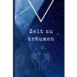 Notizbuch - Zeit zu träumen: vielseitige Notizbuch im handlichen A5-Format begleitet Sie auf Ihrem Weg zu mehr Organisation, Kreativität und Klarheit.