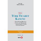 Notlu Türk Ticaret Kanunu - Arslan Kaya