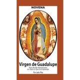 Novena De Virgen De Guadalupe Para Recibir Bendiciones en Todo lo que se Emprende