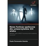 Nowa funkcja spoleczna dla uniwersytetów XXI wieku
