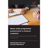 Nowa wizja programów prawniczych w świecie arabskim