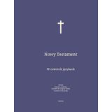Nowy Testament: W czterech językach : Polski; Czeski; Łaciński; Grecki.