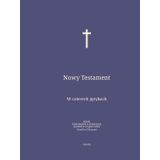 Nowy Testament: W czterech językach : Polski; Niderlandzki; Łaciński; Grecki.