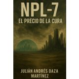 NPL-7 EL PRECIO DE LA CURA