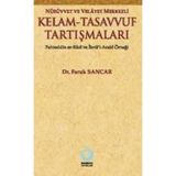 NÜBÜVVET VE VELAYET MERKEZLI KELAM - TASAVVUF TARTIŞMALARI FAHREDDIN ER-RAZI VE İBNÜ'L-ARABI ÖRNEĞ - FARUK SANCAR