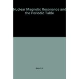 Nuclear Magnetic Resonance and the Periodic Table Harris, R. K. and Mann, B. E.