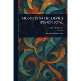 Nuggets in the Devil's Punch Bowl