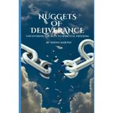 Nuggets of Deliverance: Uncovering the Keys to Spiritual Freedom