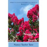 NUGGETS OF TRUTH: Spiritual Food For Spiritual Growth: Book 3
