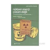 Nükleer Enerji Çözüm Değil - Helen Caldicott