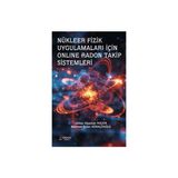 Nükleer Fizik Uygulamaları İçin Online Radon Takip Sistemleri - Abbas Alpaslan Koçer
