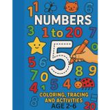 Numbers Fun: Coloring, Tracing & Learning (Ages 2-6): A Step-by-Step Journey from 1 to 20 with Hands-On Activities