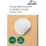 Nur Print 70 Adet Kendinden Yapışkanlı Boş Yuvarlak Etiket, Üzerine Yazı Yazılabilir Sticker, 4 cm Çap