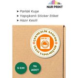 Nur Print Yapışkanlı Etiket Yuvarlak Sticker, 'çekmezlik Sanfor Testi Yapılmıştır' Yazılı, 5 cm 96 Adet