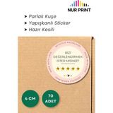 Nur Print Yapışkanlı Sticker, Teşekkürler Etiket Yuvarlak Çap 4 Cm, Kuşe Kağıt 'bizi Değerlendirmek Ister Misiniz?' Yazılı, 70 Adet