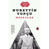 Nurettin Topçu Mesajlar - Ferhat Özbadem