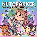 Nutcracker Cozy Girl Christmas: Cute Relaxing Holiday Coloring Book for Adults & Teens with Fuzzy Animal Friends and Cozy Winter Scenes in a Classic Christmas Tale (Hygge Moments Easy Art Therapy)