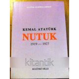 Nutuk 1919-1927 - Atatürk Araştırma Merkezi