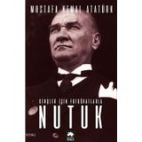 Nutuk Gençler için Fotoğraflarla-Mustafa Kemal Atatürk
