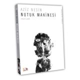 Nutuk Makinesi : Salkım Salkım Asılacak Adamlar : Okuma Güncesi