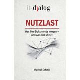Nutzlast: Was Ihre Dokumente wiegen – und was das kostet: Was Ihre Dokumente wirklich transportieren (KI-Macherreihe 2026)