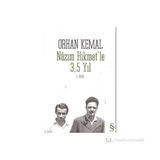 NÂZIM HIKMET´LE 3,5 YIL - ORHAN KEMAL