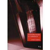 O Estado-Nação e a Violência. Segundo Volume de Uma Crítica Contemporânea ao Materialismo Histórico - Coleção Clássicos (Em Portuguese do Brasil)