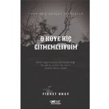 O Köye Hiç Gitmemeliydim - Fikret Onay