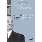 O Livre-Mercado e Seus Inimigos - Pseudociencia Socialismo e Inflacao (Em Portugues do Brasil)
