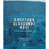 O Meftunu Olduğunuz Mavi: Devrim Erbil'in İstanbul'u - Mario Levi