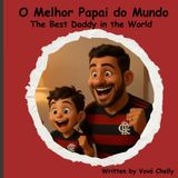 O Melhor Papai do Mundo: The Best Daddy in the World