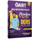 ÖABT Okul Öncesi Öğretmenliği Çocuğun Yüz Dili Ders Notları