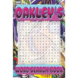 Oakley’s Word Search is packed with 50 fun, family-friendly puzzles!: Oakley, This special word search book was created just for you! 50 ... your brain, and enjoy some screen-free fun!