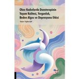 Obez Kadınlarda Dansterapinin Yaşam Kalitesi, Yorgunlk, Beden Algısı ve Depresyona Etkisi - Tuğba Işık