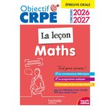 Objectif CRPE 2026-2027 - Maths - La leçon - épreuve orale d'admission
